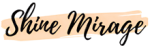 Shine Mirage